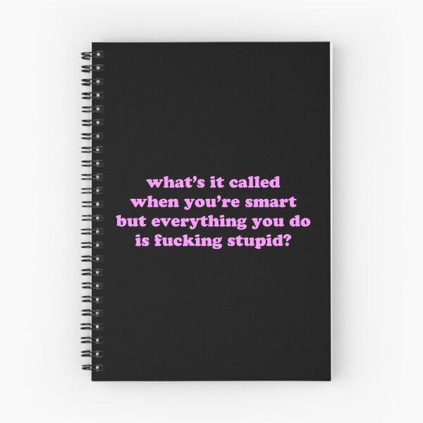 Item preview, What’s It Called When You’re Smart But Everything You Do Is Fucking Stupid Funny Quote designed and sold by JVLIETTA.