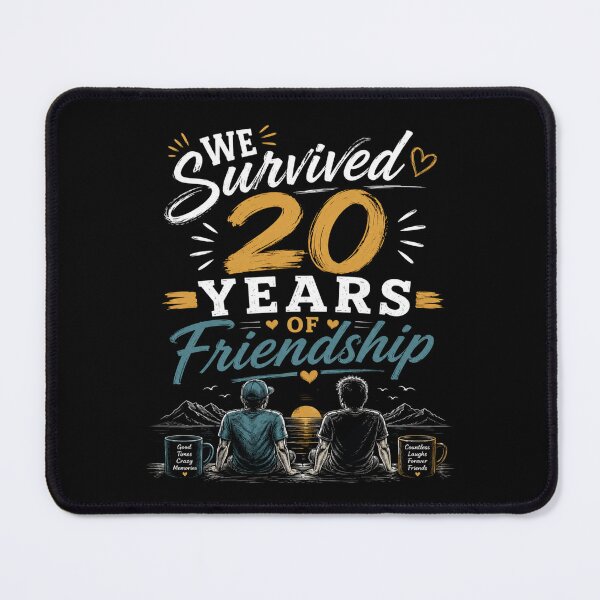 Item preview, Celebrating 20 Years of Friendship Milestones, we survived 50 years of frindship designed and sold by JustCrafted.