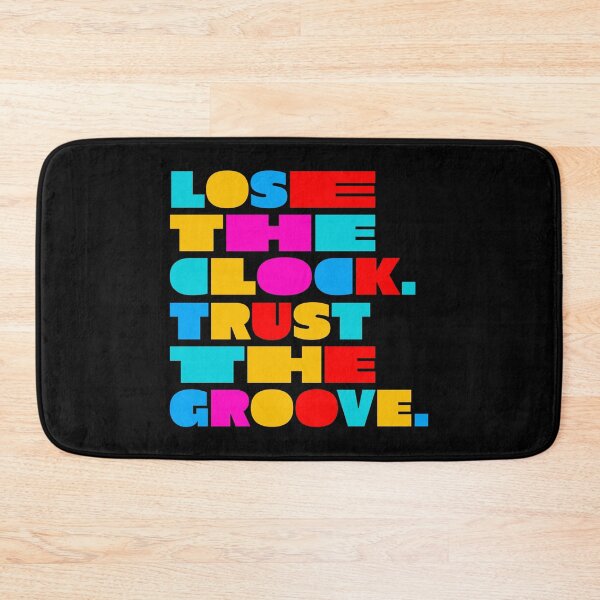 Item preview, Lose the Clock Trust the Groove Colorful Electronic Music Typography designed and sold by paulo silveira.
