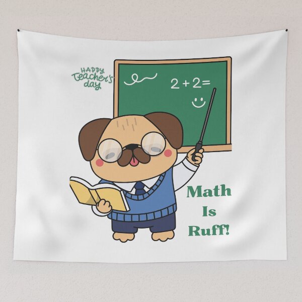 Item preview, Happy Teacher's Day Math Is Ruff Funny Pug designed and sold by     Fatma Creates.