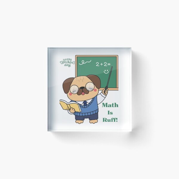 Item preview, Happy Teacher's Day Math Is Ruff Funny Pug designed and sold by     Fatma Creates.