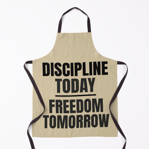 Item preview, DISCIPLINE TODAY- FREEDOM TOMORROW. designed and sold by Sed94.