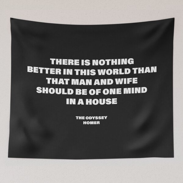 Item preview, Man and Wife Should Be of One Mind in a House — The Odyssey Quote (Black Version) designed and sold by LiteraryRelics.