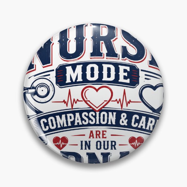 Item preview, Nurse Mode Compassion & Care Are in Our DNA  designed and sold by CKADigital.
