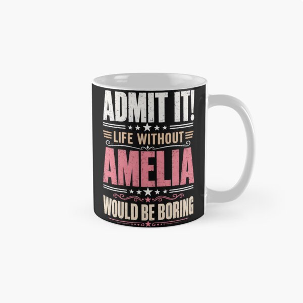 Item preview, Admit It Life Without Amelia Would Be Boring designed and sold by RumiZoJin.