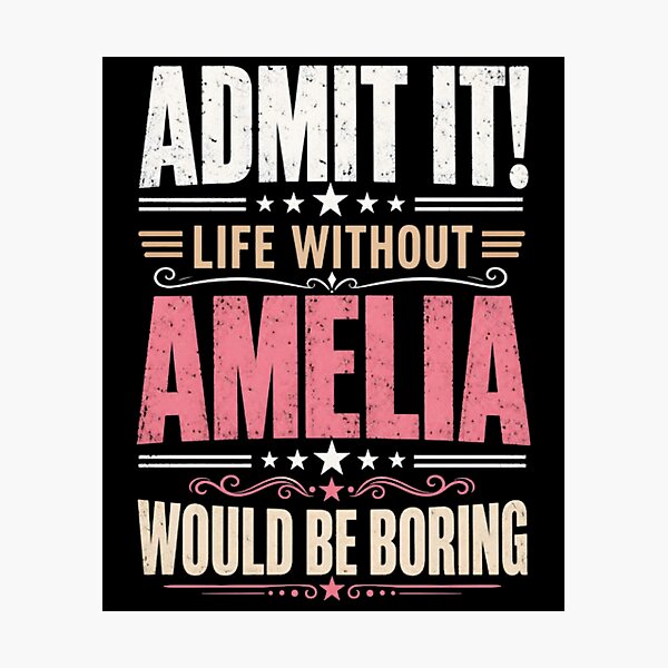 Item preview, Admit It Life Without Amelia Would Be Boring designed and sold by RumiZoJin.
