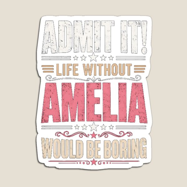 Item preview, Admit It Life Without Amelia Would Be Boring designed and sold by RumiZoJin.