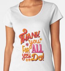 Camiseta premium para mujer ¡Gracias!