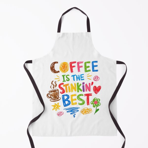 Item preview, Coffee Is The Stinkin Besy Funny Coffee Addict designed and sold by RockFireMerch.
