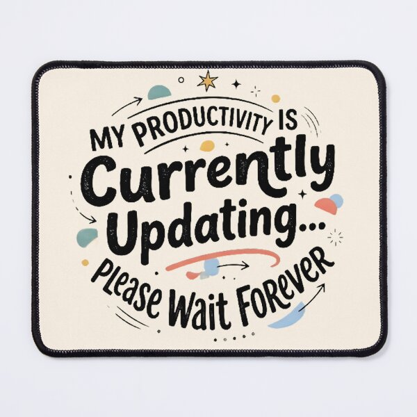 Item preview, My Productivity Is Currently Updating Funny Quote Sticker | Cute Procrastination Typography Design designed and sold by MCV-Designs.