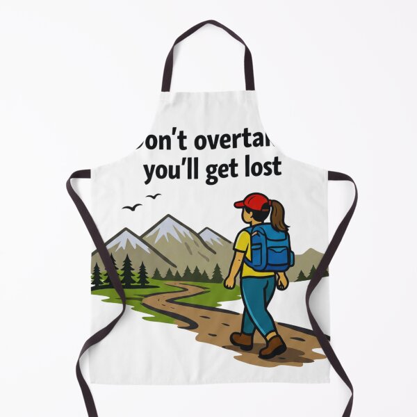Item preview, Don’t Overtake, You’ll Get Lost – Minimalist Female Hiking Humor Design designed and sold by GabeMountainArt.