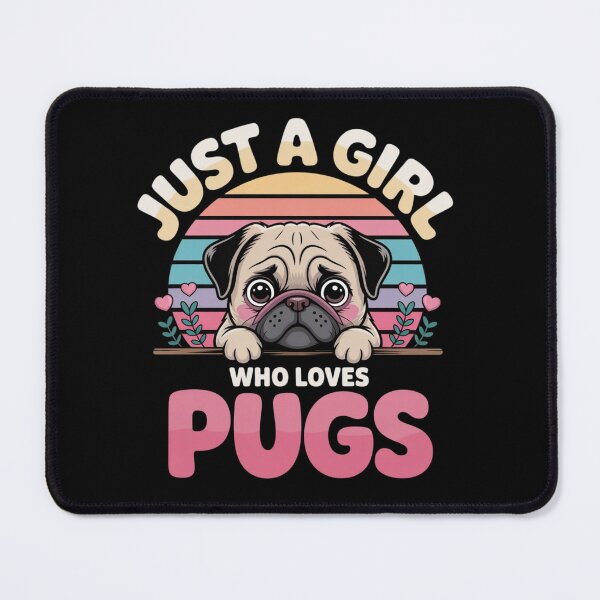 Item preview, JUST A GIRL WHO LOVES PUGS designed and sold by 123ks.