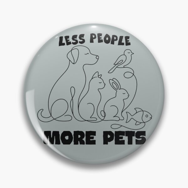 Item preview, LESS PEOPLE - MORE PETS designed and sold by ActOutTees.