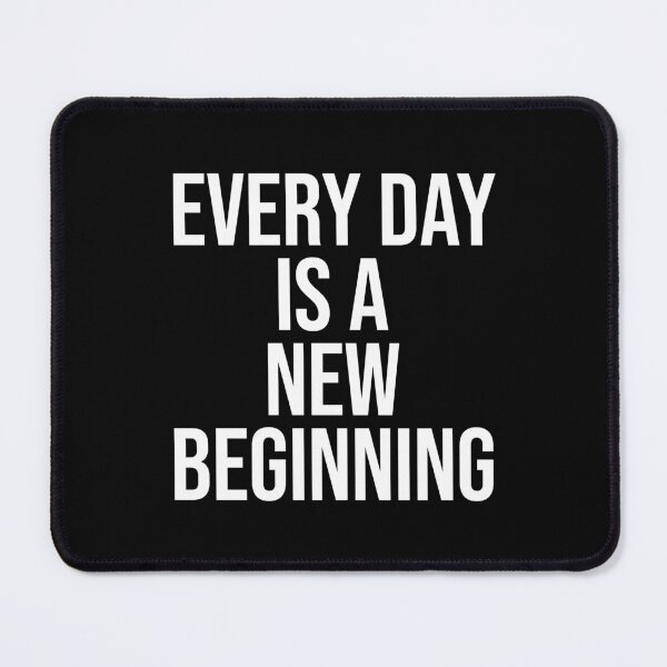 Item preview, Every Day Is A New Beginning designed and sold by PublicArtDesign.