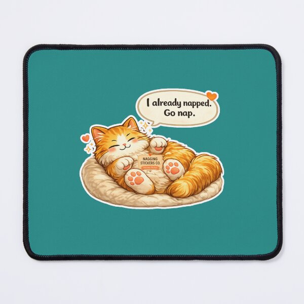 Item preview, NAGGING CAT LaMaisonOfMY I ALREADY NAPPED, GO NAP. COLLECTION | GREEN Edition | No.01 designed and sold by LaMaisonOfMY.