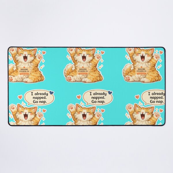 Item preview, NAGGING CAT LaMaisonOfMY I ALREADY NAPPED, GO NAP. COLLECTION | AQUA Edition | No.02 designed and sold by LaMaisonOfMY.