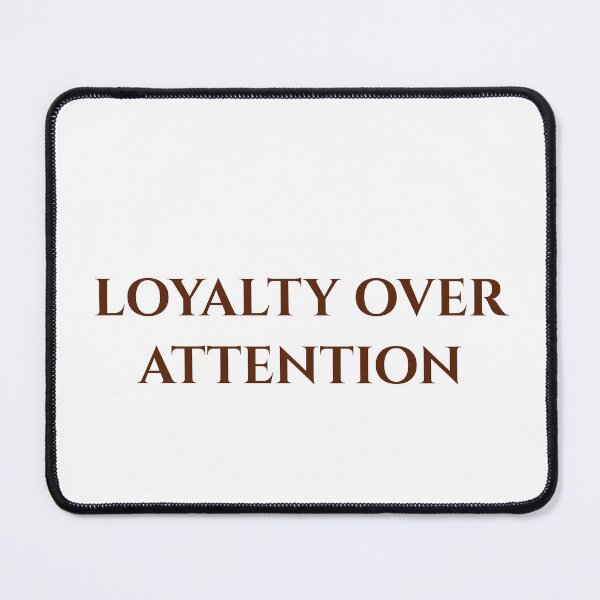 Item preview, Loyalty Over Attention | Minimalist Motivational Typography Quote designed and sold by MagicArtzz.