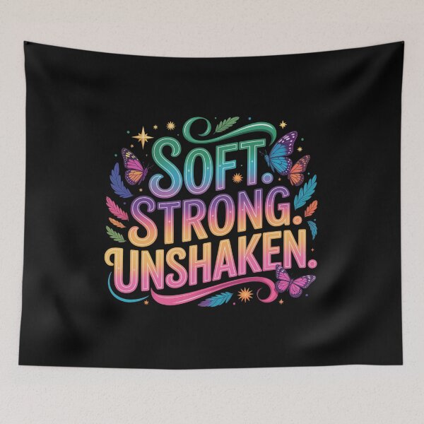 Item preview, Soft. Strong. Unshaken. Colorful Feminine Empowerment Typography Quote designed and sold by Aarvya Fashion Club ( A.F.C ).