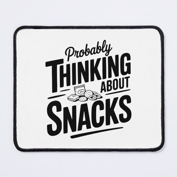 Item preview, Probably Thinking About Snacks designed and sold by Frank Ring.