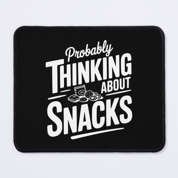 Item preview, Probably Thinking About Snacks designed and sold by Frank Ring.