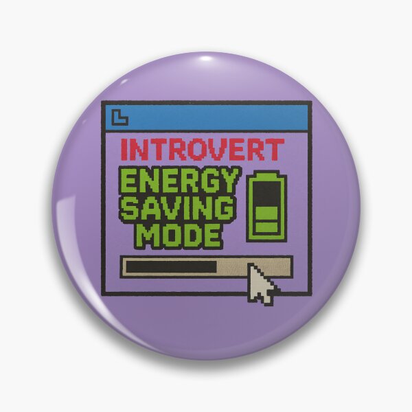 Item preview, Introvert Energy Saving Mode – Retro Pixel Humor designed and sold by Mad Factory Designs.