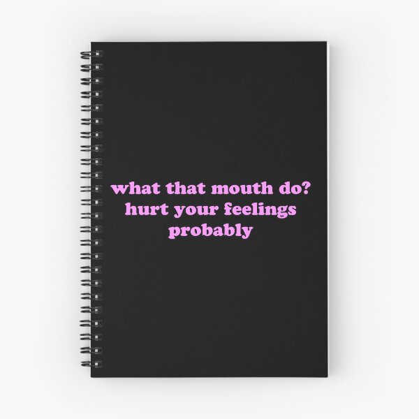Item preview, What That Mouth Do Hurt Your Feelings Probably Funny Quote designed and sold by JVLIETTA.