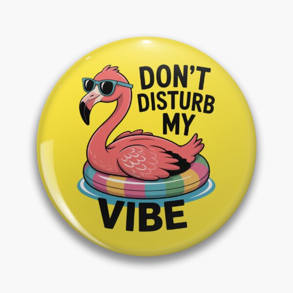 Item preview, Cool Flamingo - Don't Disturb My Vibe designed and sold by 123ks.