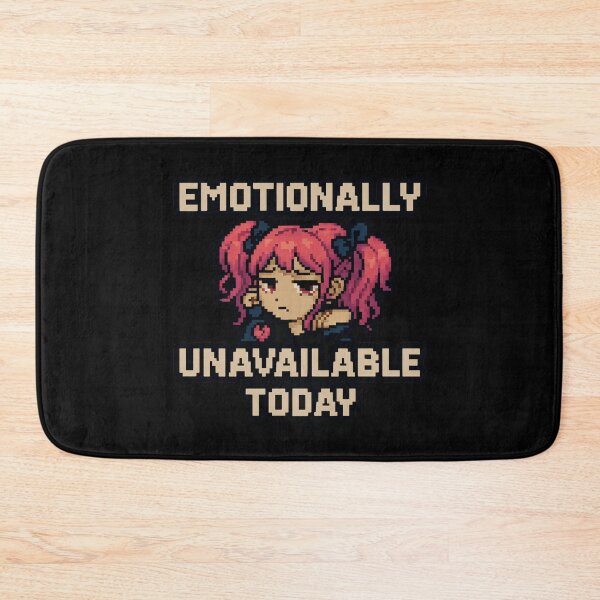 Item preview, Emotional Unavailability – Emotionally Unavailable Today designed and sold by Mad Factory Designs.