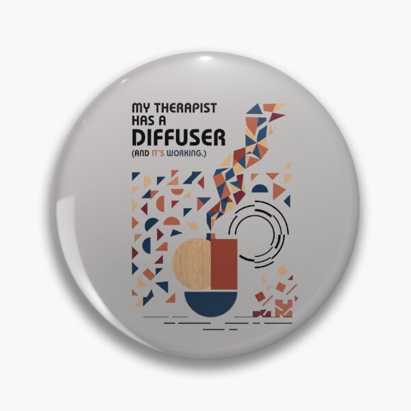 Item preview, MY THERAPIST HAS A DIFFUSER designed and sold by WesWay.
