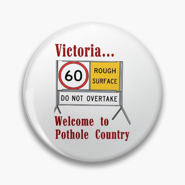 Item preview, Victoria Weclome to Pothole Country  designed and sold by McBinChicken.