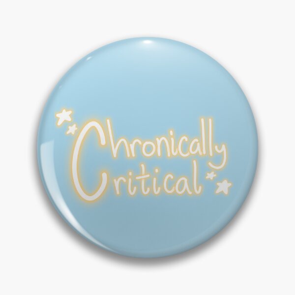 Item preview, Chronically Critical designed and sold by AzirSerinus.