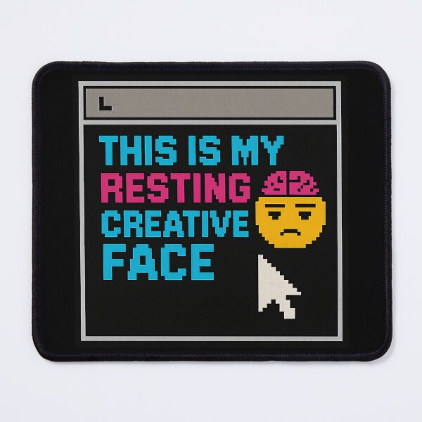 Item preview, Creative Concentration – Resting Creative Face designed and sold by Mad Factory Designs.