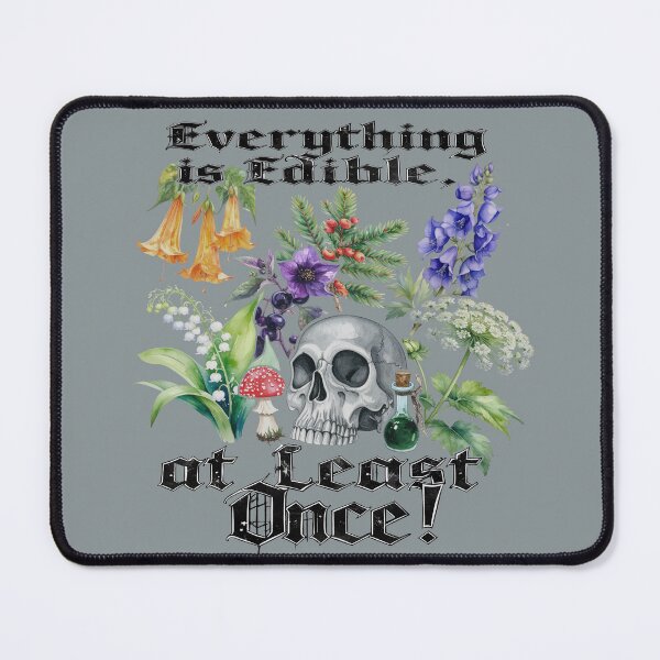 Item preview, Everything is edible – at least once, except for poisonous plants. designed and sold by LiskoDesign.