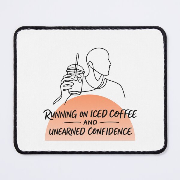 Item preview, Funny Sports & Gym Quote - Iced Coffee and Unearned Confidence designed and sold by RunningWhiskers.