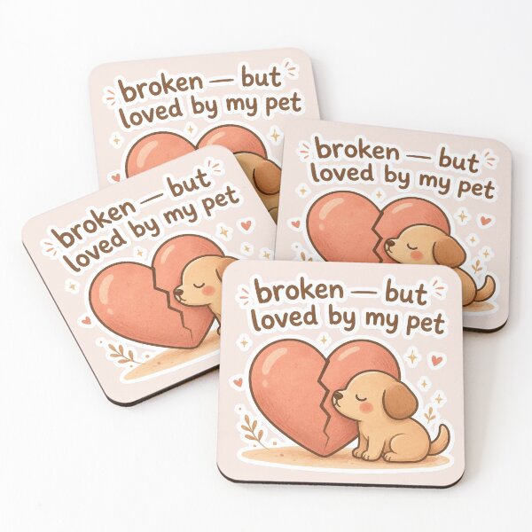 Item preview, Broken But Loved By My Pet Healing Design designed and sold by Safe Haven Pets.