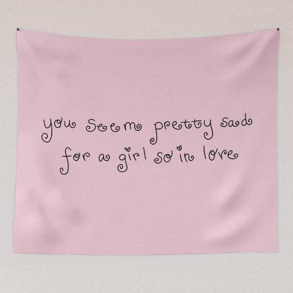 Item preview, You Seem Pretty Sad For A Girl So In Love designed and sold by moonna designs.