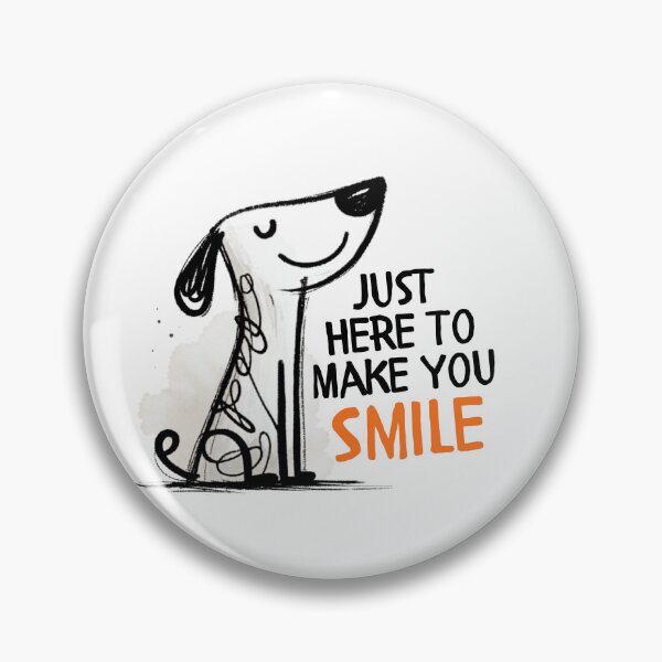 Item preview, Just Here To Make You Smile - Cute Happy Dog Illustration Quote designed and sold by AnyGil.