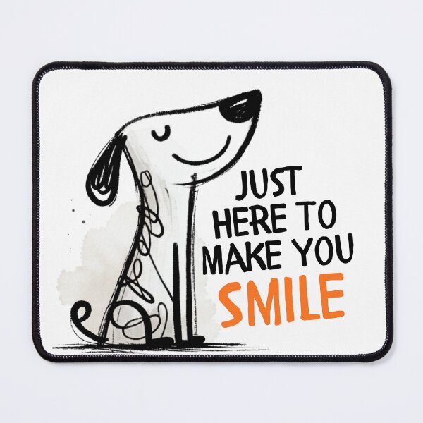 Item preview, Just Here To Make You Smile - Cute Happy Dog Illustration Quote designed and sold by AnyGil.