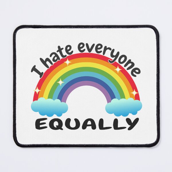 Item preview, I hate everyone (Equally) designed and sold by Vinji-art.