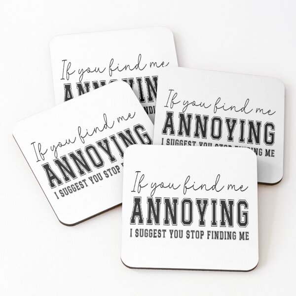 Item preview, If you find me annoying I suggest you stop finding me designed and sold by aponwao.