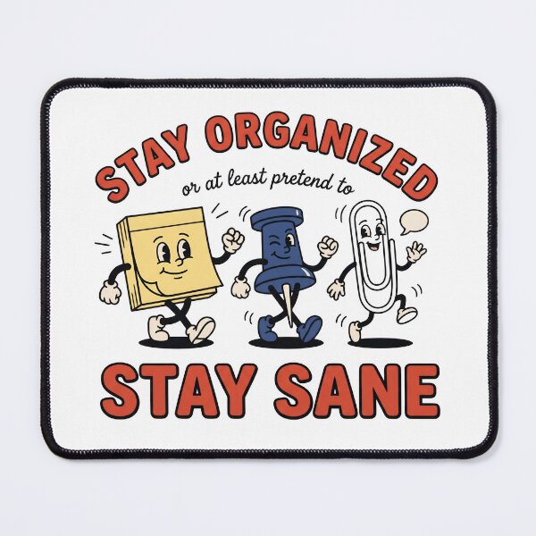 Item preview, Stay Organized Stay Sane | Funny Productivity Office Workspace Graphic T-Shirt designed and sold by StickerNestYou.