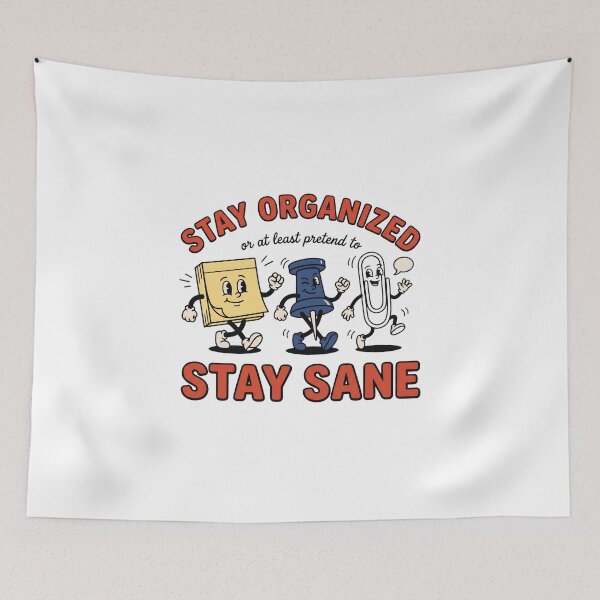 Item preview, Stay Organized Stay Sane | Funny Productivity Office Workspace Graphic T-Shirt designed and sold by StickerNestYou.