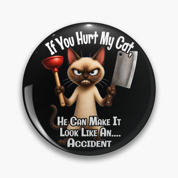 Item preview, If You Hurt My Cat, He Can Make It Look Like an Accident | Funny Angry Cat | Dark Humor Cat Lover T-Shirt & Sticker designed and sold by A-T-H.