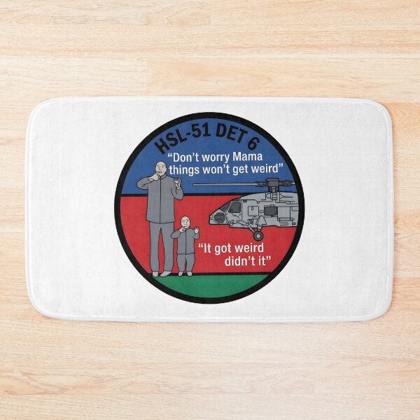 Item preview, US Navy HSL-51 Detachment 6 "Things Won't Get Weird" SH-60B Patch designed and sold by CharlieDesings.