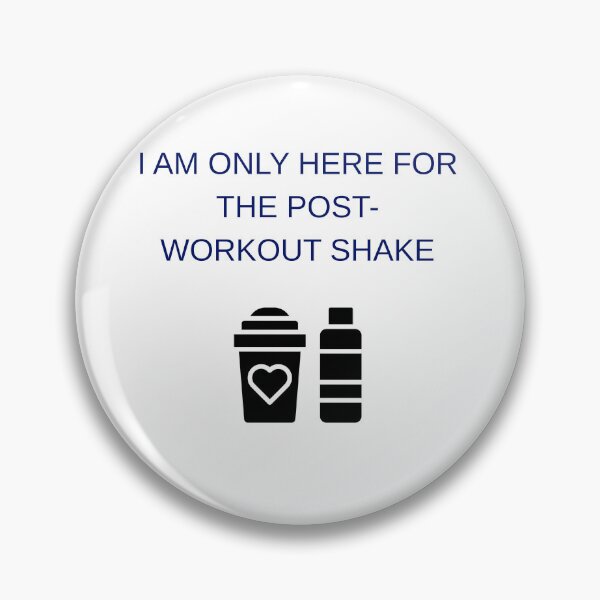 Item preview, I'M ONLY HERE FOR THE POST-WORKOUT SHAKE designed and sold by eihabo.
