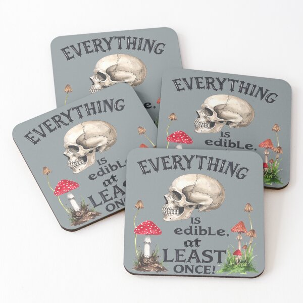 Item preview, Everything is edible – at least once, except for poisonous mushrooms. designed and sold by LiskoDesign.