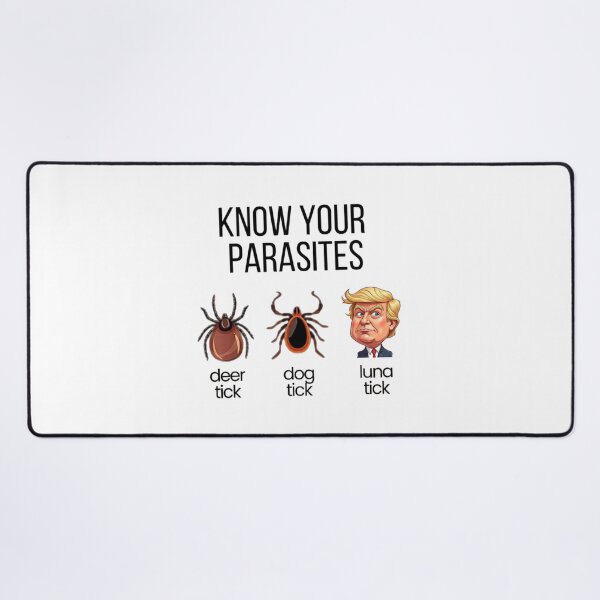 Item preview, Anti-Trump Political Humor : Know Your Parasites designed and sold by Gbriel3.