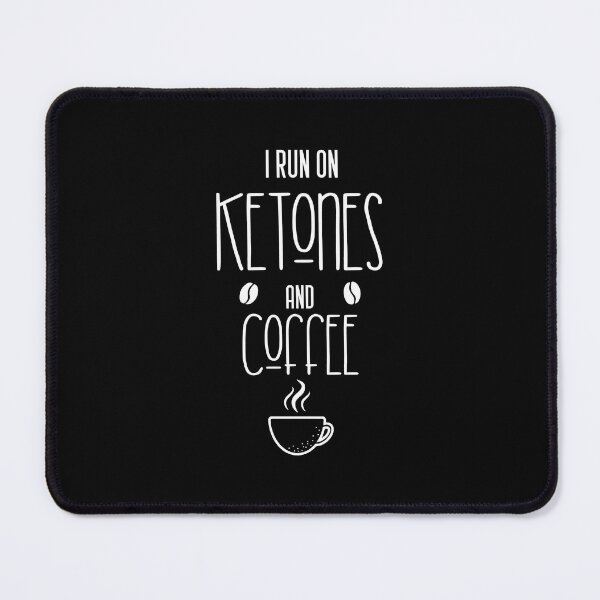 Item preview, I run on ketones and coffee -keto diet, coffee designed and sold by Mographic997.