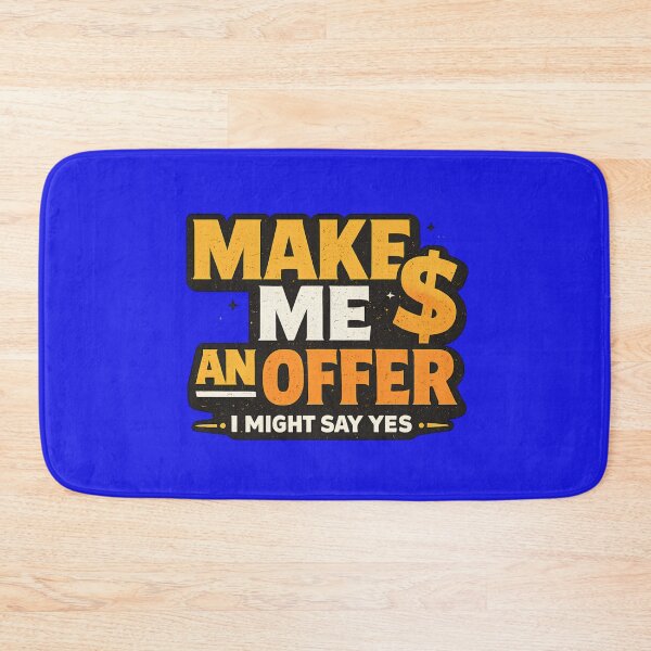 Item preview, Make Me an Offer I Might Say Yes Funny Negotiation Design designed and sold by Nawi32.