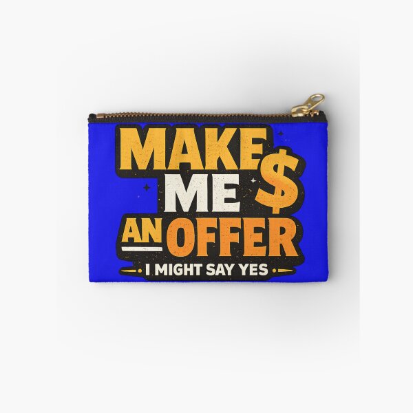 Item preview, Make Me an Offer I Might Say Yes Funny Negotiation Design designed and sold by Nawi32.